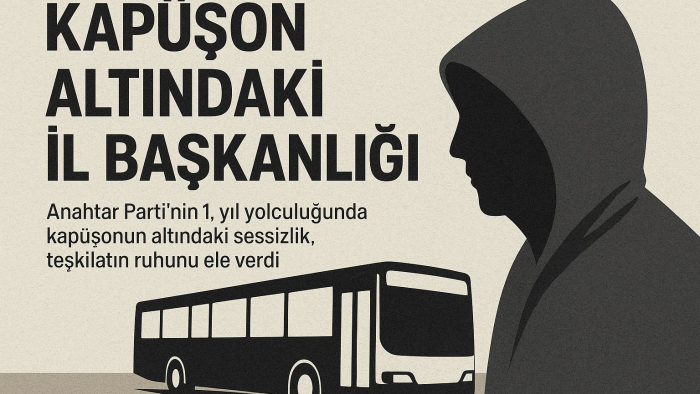 KAPÜŞON ALTINDAKİ İL BAŞKANLIĞI