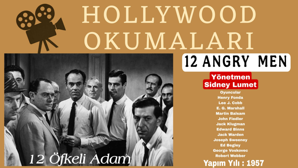 12 ÖFKELİ ADAM: İKTİDARIN KADRAJI