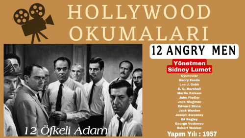 12 ÖFKELİ ADAM: İKTİDARIN KADRAJI